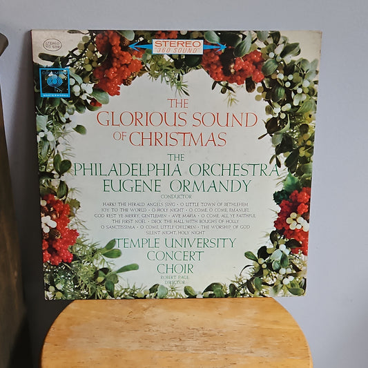 The Philadelphia Orchestra Eugene Ormandy Conductor Temple University Concert Choir Robert Page Director The Glorious Sound of Christmas By Columbia Records