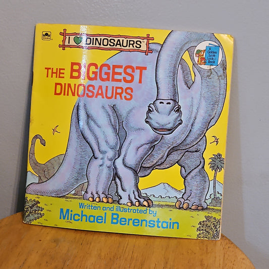 The Biggest Dinosaurs By Michael Berenstain 1989