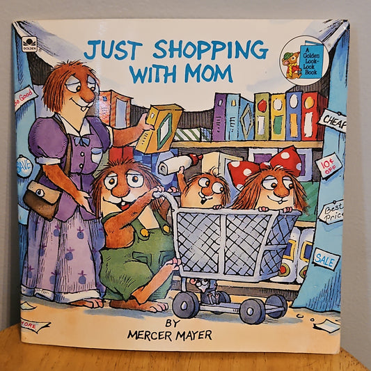 Just shopping with mom By Mercer Mayer 1989