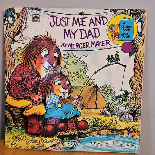 Just Me and My Dad By Mercer Mayer 1977