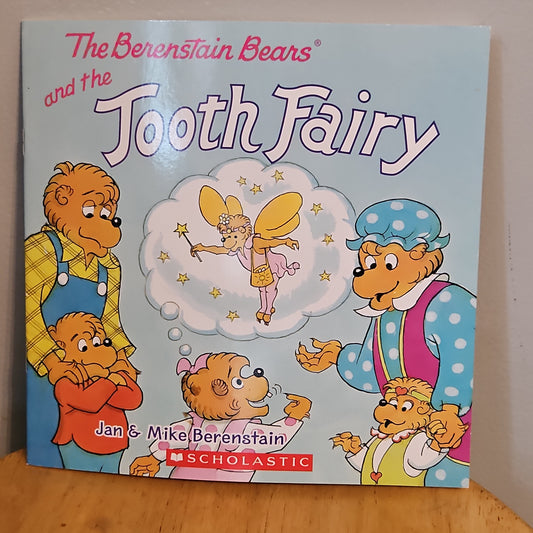 The Berenstain Bears and the Tooth Fairy By Jan and Mike Berenstain 2012
