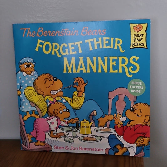The Berenstain Bears Forget Their Manners By Stan and Jan Berenstain 1985