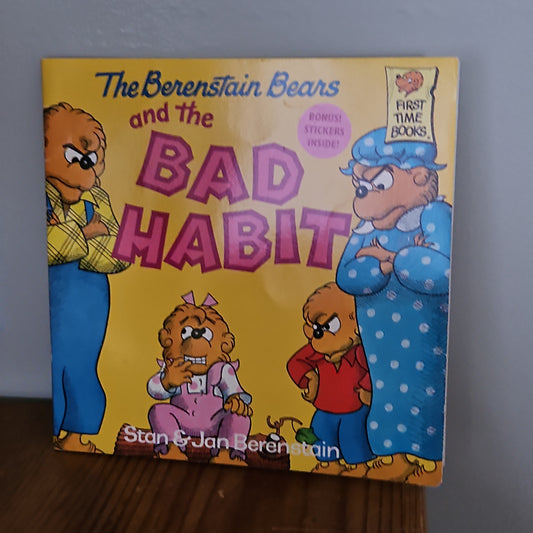 The Berenstain Bears and the Bad Habit By Stan and Jan Berenstain 1987