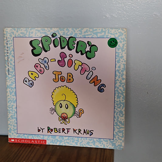 Spider's Baby-sitting Job By Robert Krause 1990