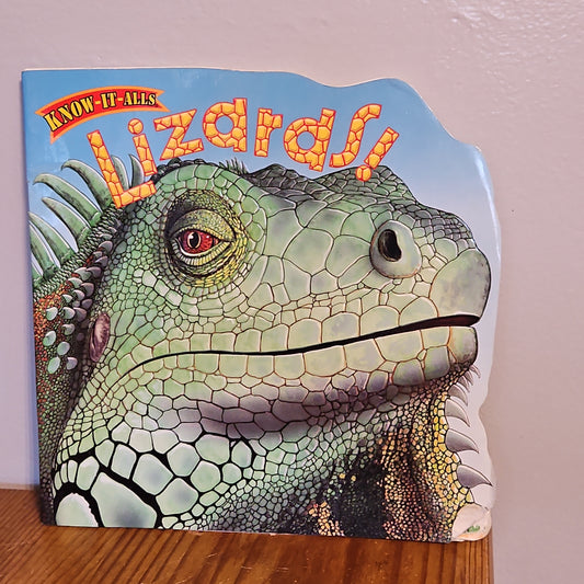 Lizards! Know-It-Alls By Christopher Nicholas and Greg Harris 2000