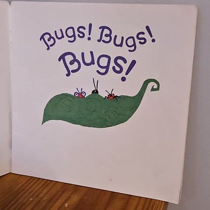 Bugs! Bugs! Bugs! By Bob Barner 2000