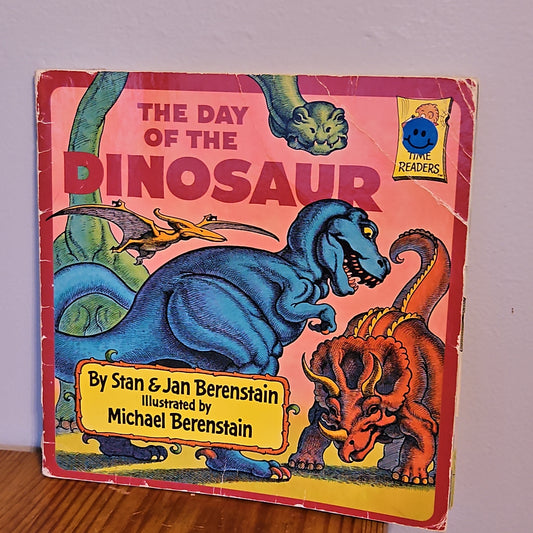 The Day of The Dinosaur By Stan and Jan Berenstain and Michael Berenstain 1987