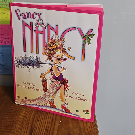 Fancy Nancy By Jane O'Connor and Robin Preiss Glasser 2006