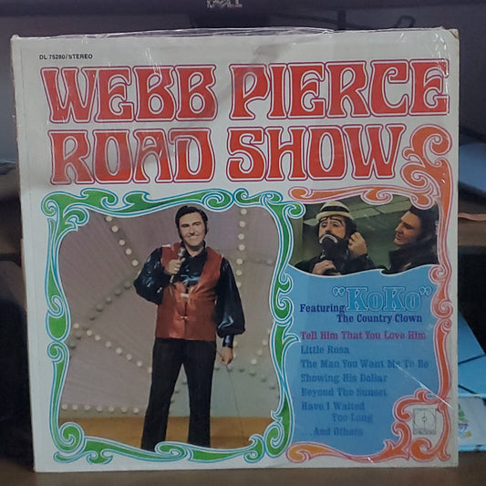 Webb Pierce Road Show Featuring KoKo The Country Clown By Decca Records 1971