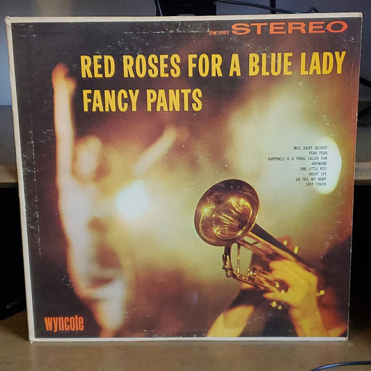 Red Roses For a Blue Lady Fancy Pants By Wyncote Records