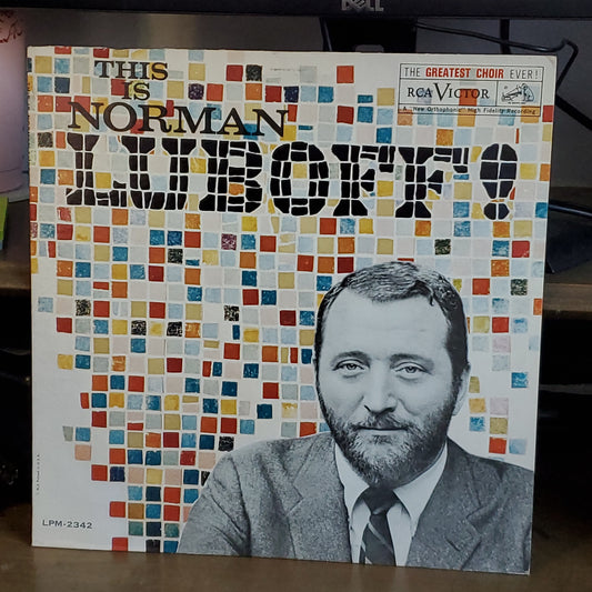 This is Norman Luboff! The Greatest Choir Ever! Produced By Lee Schapiro By RCA Victor Records