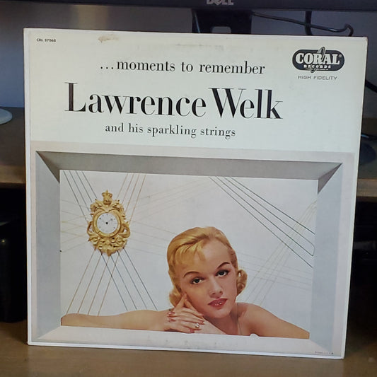 Lawrence Welk and his sparkling strings ...moments to remember By Coral Records